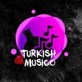 Turkish Musico🇹🇷
