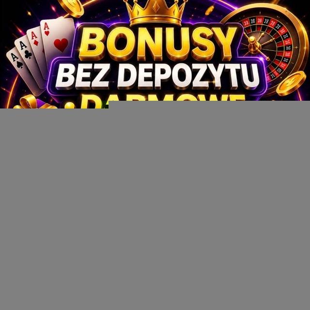 BONUSY BEZ DEPOZYTU • DARMOWE SPINY • KODY BONUSOWE KASYNO PL • FREE SPINS