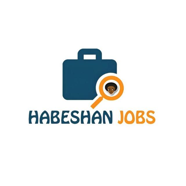 🔍 HABESHAN JOBS GROUP 🧰