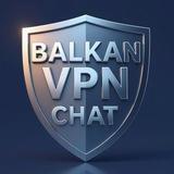 BALKAN VPN CHAT 👫