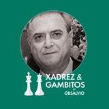 Xadrez & Gambitos by gbsalvio