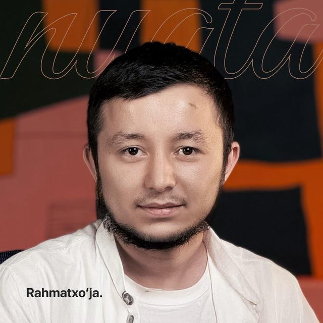 Rahmatxo'ja nuqta | Blog