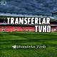 TRANSFERLAR 2026🇺🇿 (Rasmiy kanal)