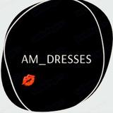 AM_DRESSES💋