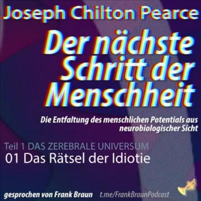 Joseph Chilton Pearce DER NÄCHSTE SCHRITT DER MENSCHHEIT