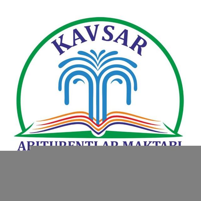"KAVSAR" ABITURIYENTLAR TAYYORLASH MARKAZI