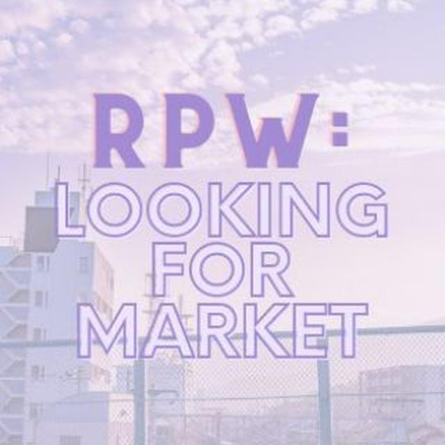 RPW : LOOKING FOR MARKET