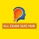 ALL EXAM QUIZ HUB CHANNEL