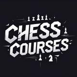 CHESS COURSES
