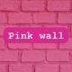 PINK WALL