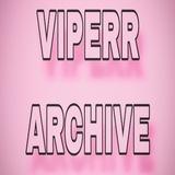 VIPERR ARCHIVERR😈