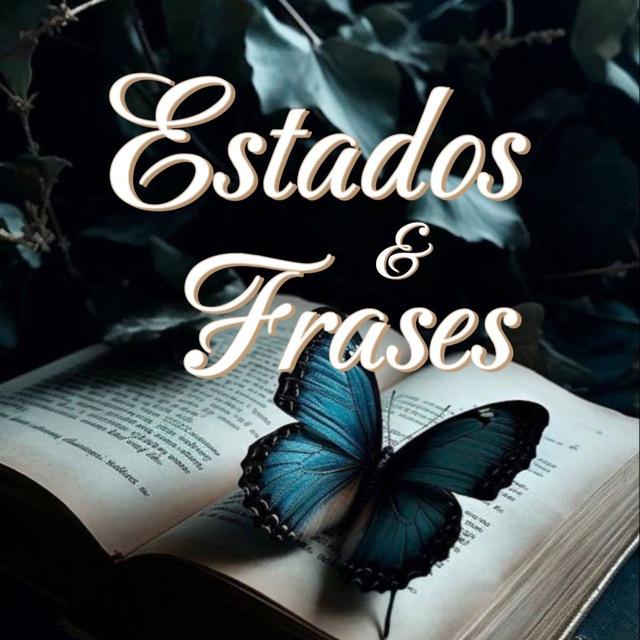 🦋 ESTADOS & FRASES 💙