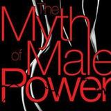 The Myth | افسانه قدرت مردانه