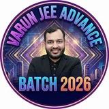 VARUN JEE ADVANCE 2026 BATCH