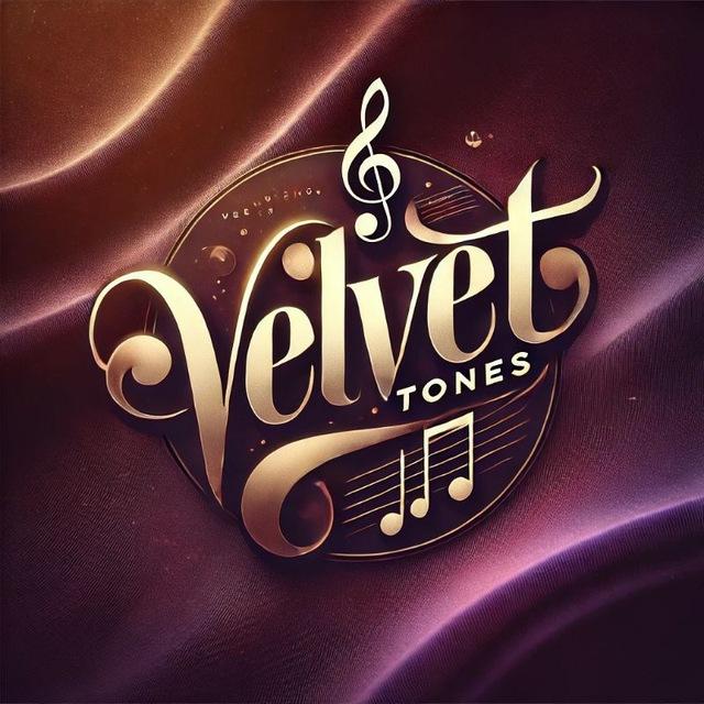 𝗩𝗲𝗹𝘃𝗲𝘁 𝗧𝗼𝗻𝗲𝘀 ✨🎶