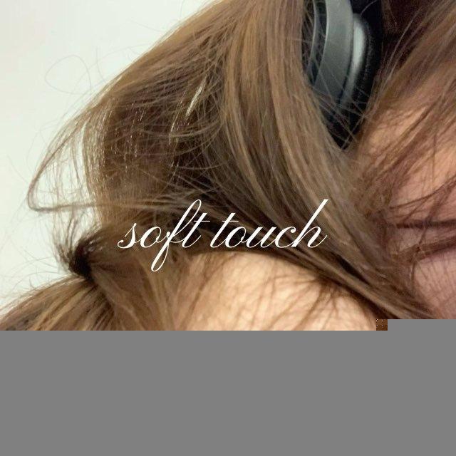 -ˋ soft touch !! ୨ৎ 。