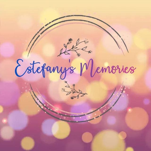 💌✨𝓔𝓼𝓽𝓮𝓯𝓪𝓷𝔂 '𝓼 𝓜𝓮𝓶𝓸𝓻𝓲𝓮𝓼✨💌