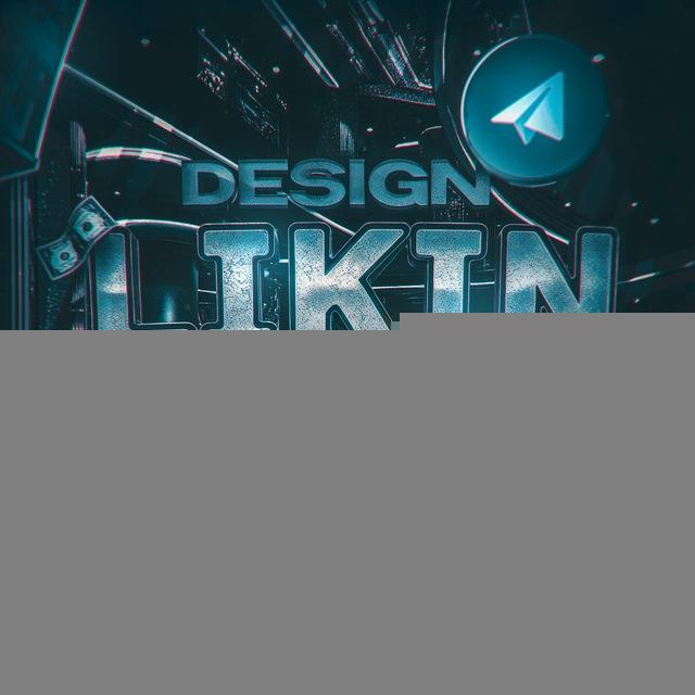 🌇LIKIN CHANNEL🎆 | ДИЗАЙН НА ЗАКАЗ