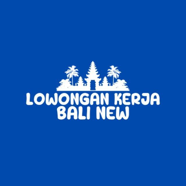 LOKER BALI NEW