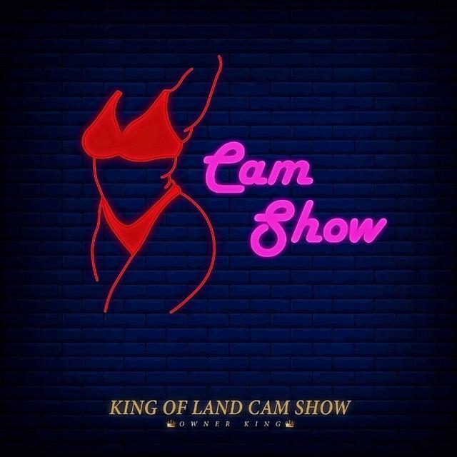 KING OF LAND CAM SHOW