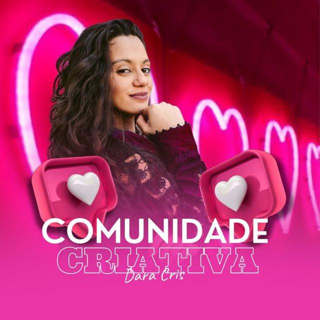 Comunidade CRIATIVA | Dara Cris