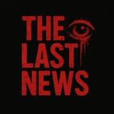 The Last News
