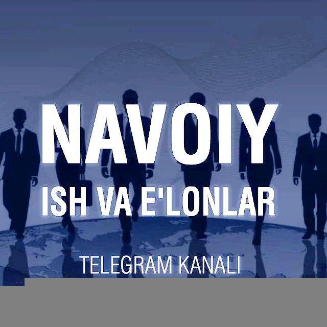 Навоий иш | Navoiy ish bor Elonlar