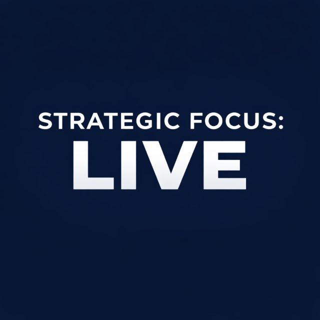 Strategic Focus: LIVE