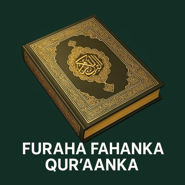 FURAHA FAHAMKA QURAANKA 💡