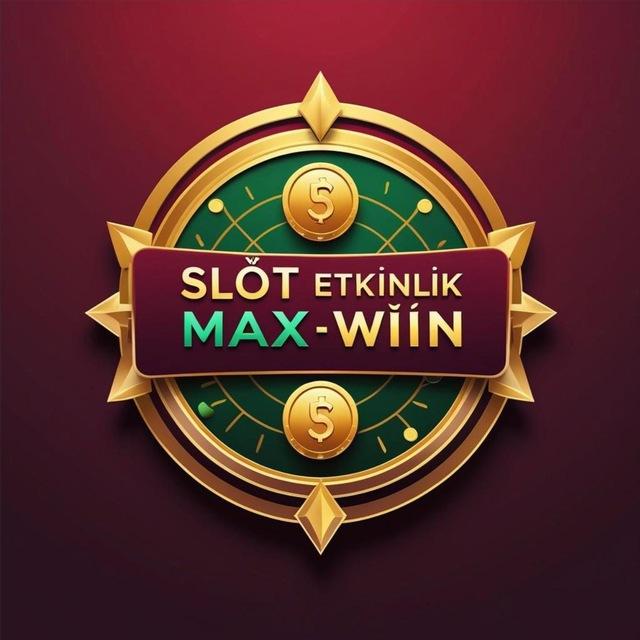 Slot Etkinlik - MAX WİN