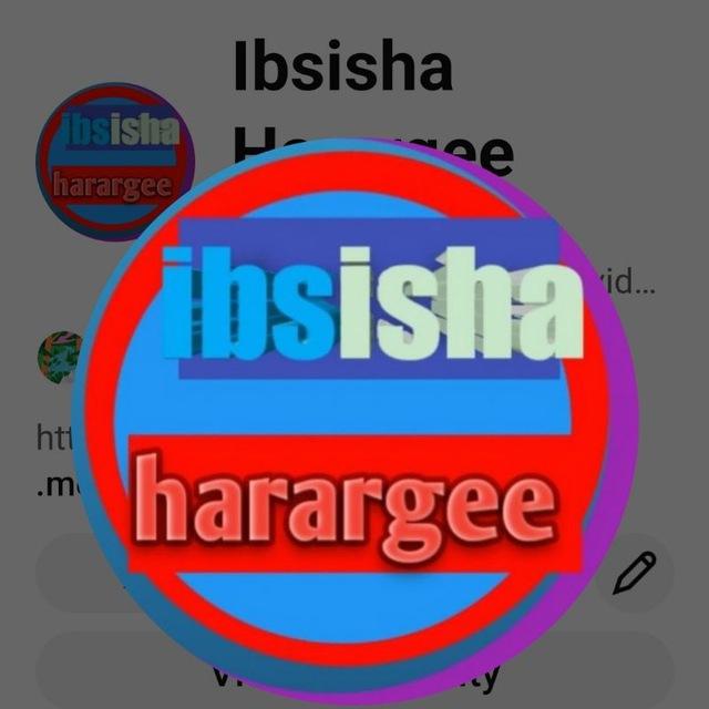 Ibsisha Hararge👈