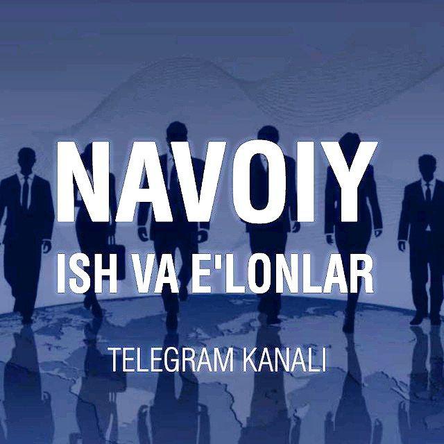 Навоий иш | Navoiy ish bor Elonlar