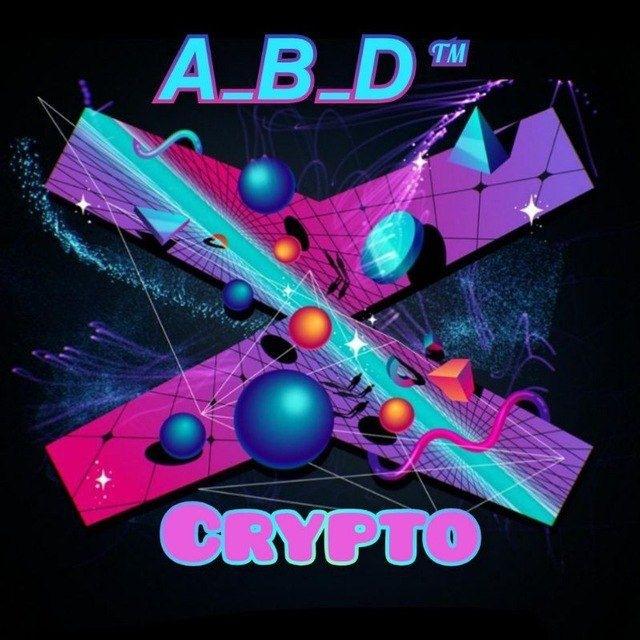 𝘼_𝘽_𝘿 ™ CRYPTO