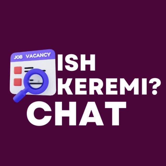 чат ISH KEREMI? 🇺🇿