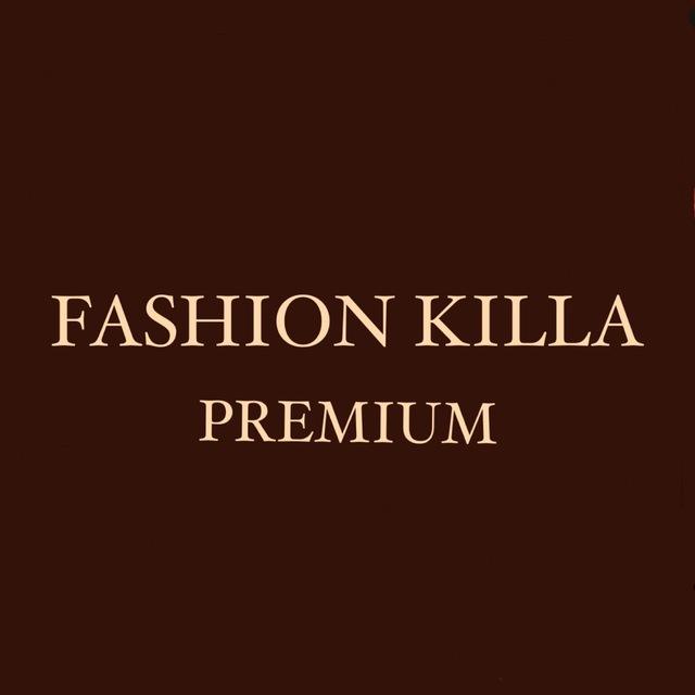 FASHION KILLA | PREMIUM НАЛИЧИЕ
