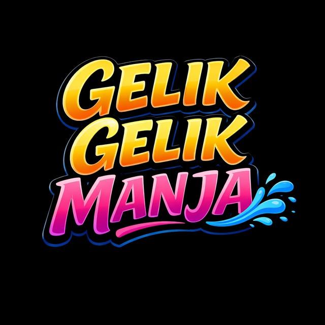 GELIK GELIK MANJA