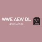 WWE AEW DL Main | WWE Elimination Chamber 2026 AEW Revolution 2026 UFC 326 AEW Grand Slam Australia 2026