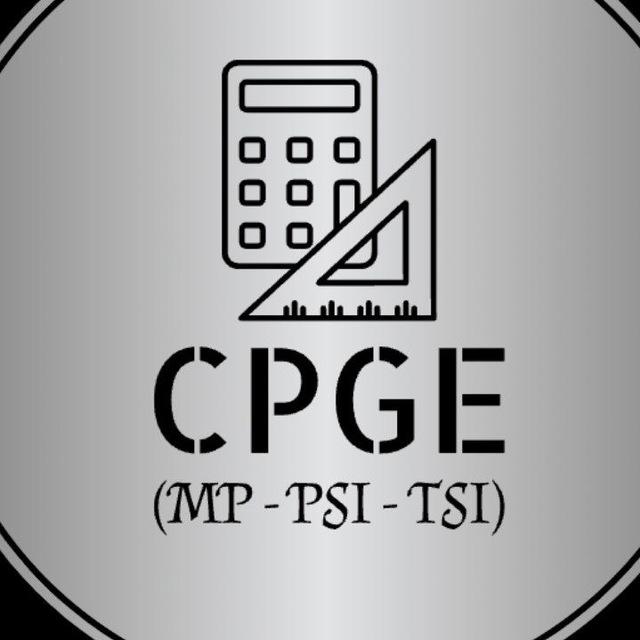 CPGE ( MP - PSI - TSI )