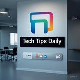 Tech Tips Daily