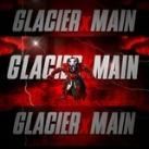 GLACIERxMAIN🦅🚩👑