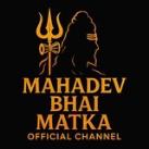 MAHADEV BHAI MATKA