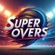 SUPER OVERS TEAMZ ❤‍🔥