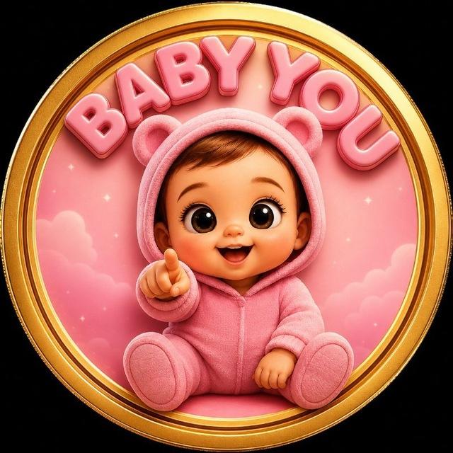 BABY YOU