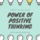 The Power of Positive Thinking