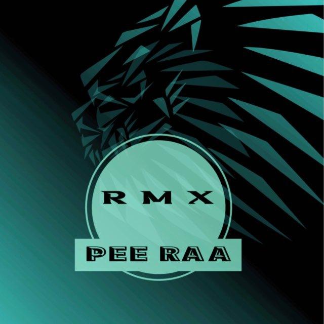 ⚜️PEE RAA - RMX