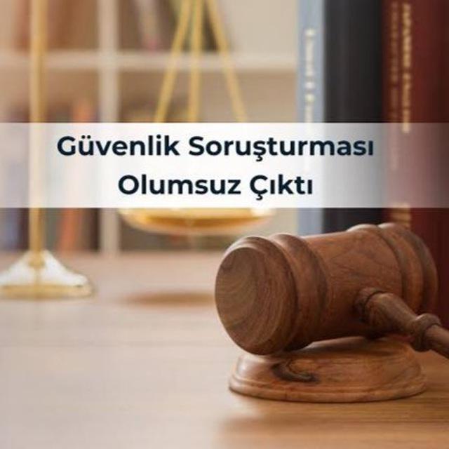 Güvenlik Soruşturması ve Hukuki Süreç