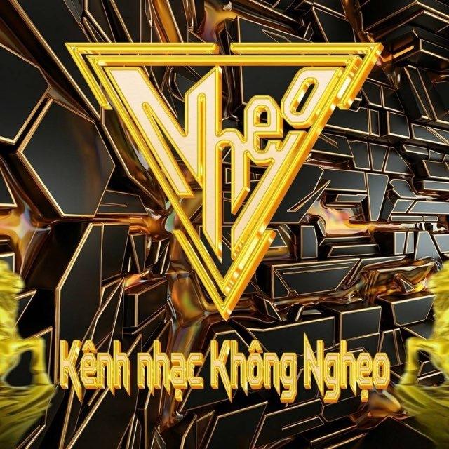kênh Nhạc Không Nghẹo 🎧