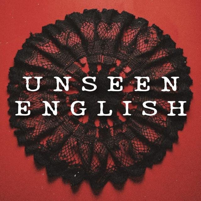 UNSEEN ENGLISH 🔞