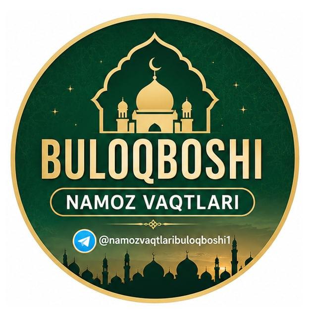 Namoz vaqtlari Buloqboshi 🕛 🤲 🕋