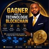 GAGNER DE L’ARGENT AVEC LA TECHNOLOGIE BLOCKCHAIN